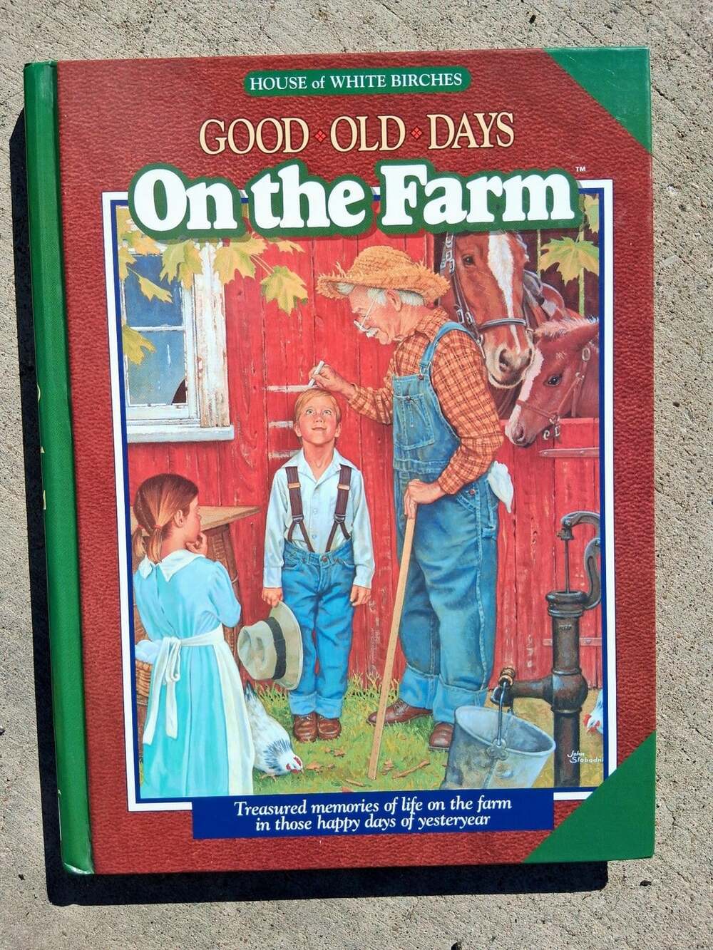 Good Old Days On the Farm Hardcover Book House of White Birches